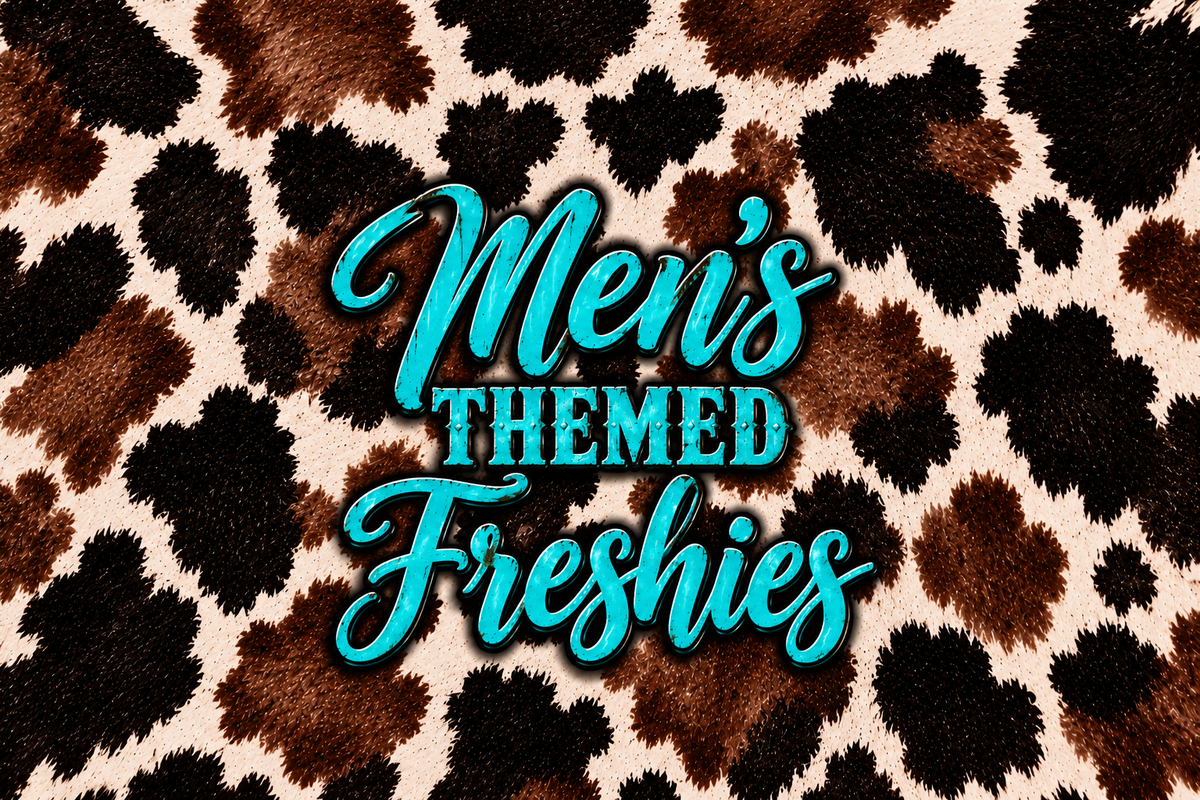Men’s Themed Freshies