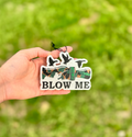 Blow Me duck call freshie